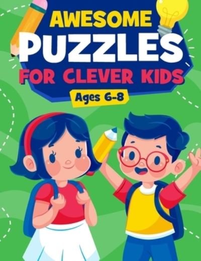 Cover for Alison Simmons · Awesome Puzzles For Clever Kids Ages 6-8 (Paperback Book) (2022)