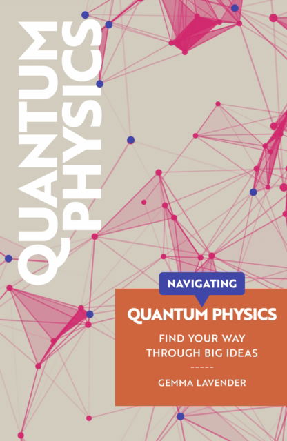 Cover for Gemma Lavender · Navigating: Quantum Physics (Paperback Book) (2025)