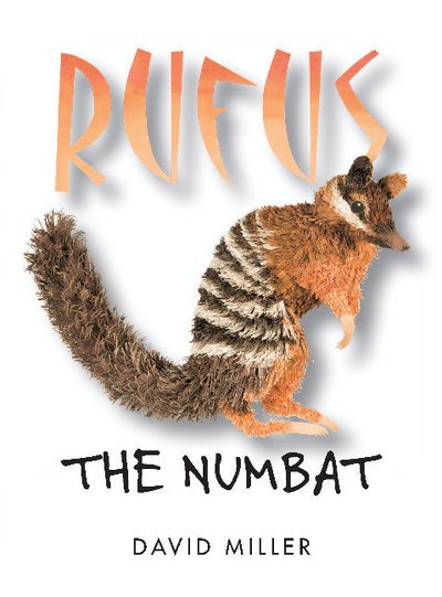 Cover for David Miller · Rufus the Numbat (Paperback Book) (2011)