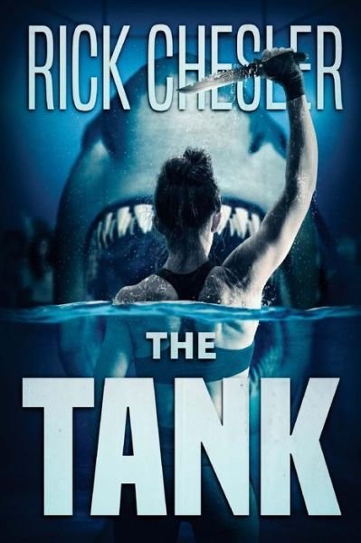 Cover for Rick Chesler · The Tank (Paperback Book) (2016)