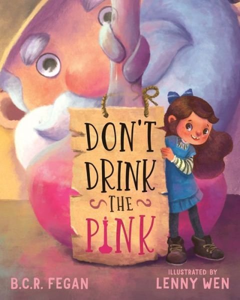Cover for B C R Fegan · Don't Drink the Pink (Paperback Bog) (2019)