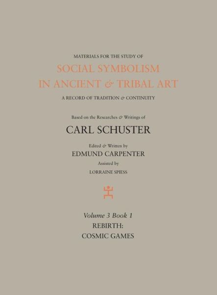 Cover for Edmund Carpenter · Social Symbolism in Ancient &amp; Tribal Art (Hardcover Book) (2015)