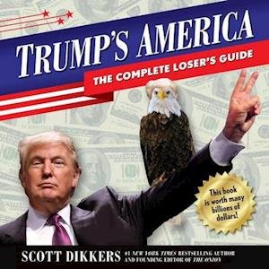Cover for Scott Dikkers · Trump's America (N/A) (2016)