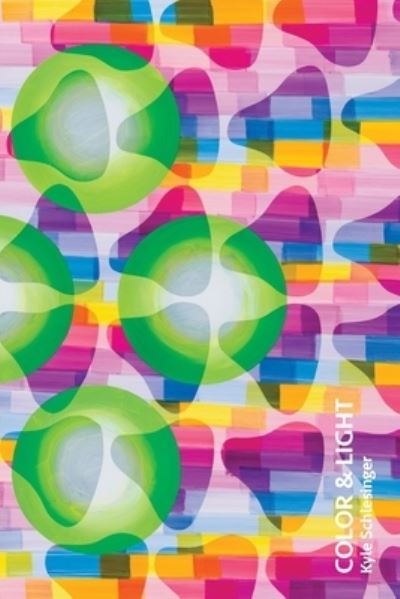 Color and Light - Kyle Schlesinger - Books - Dusie - 9781944253097 - March 15, 2021