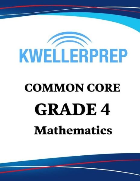 Cover for Kweller Prep · Kweller Prep Common Core Grade 4 Mathematics (Taschenbuch) (2019)