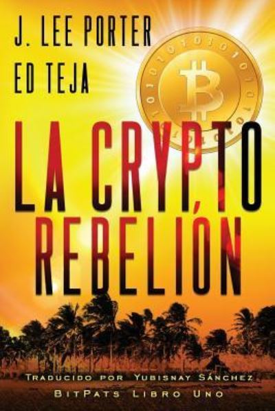 Cover for Ed Teja · La Crypto Rebelion (Paperback Book) (2019)