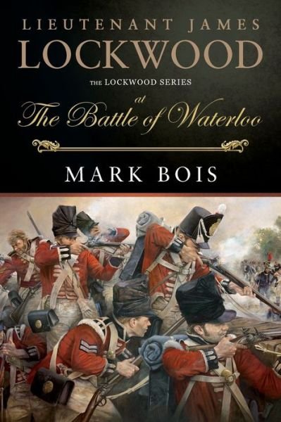 Cover for Mark Bois · Lieutenant James Lockwood (Paperback Book) (2019)