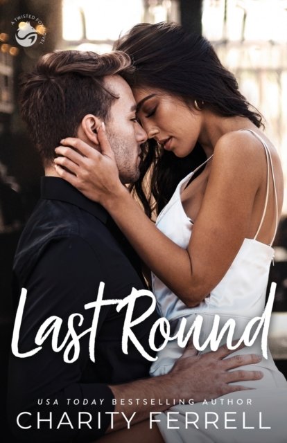 Cover for Charity Ferrell · Last Round (Paperback Book) (2021)