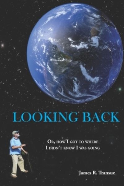 Cover for James R Transue · Looking Back (Paperback Book) (2020)