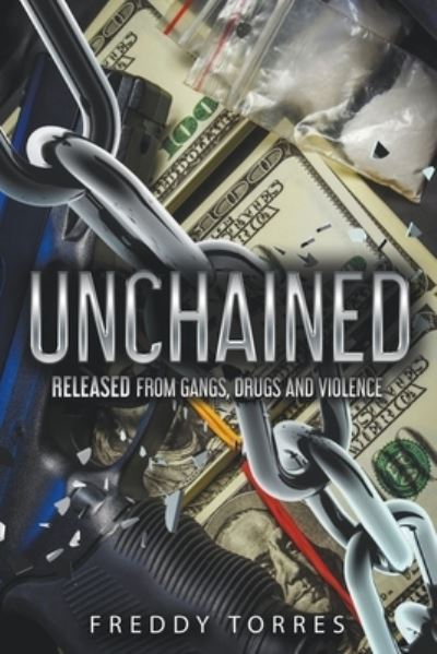 Cover for Freddy Torres · Unchained (Book) (2023)