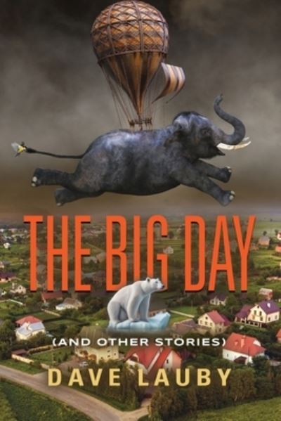 Cover for Dave Lauby · The Big Day (and other stories) (Paperback Book) (2023)