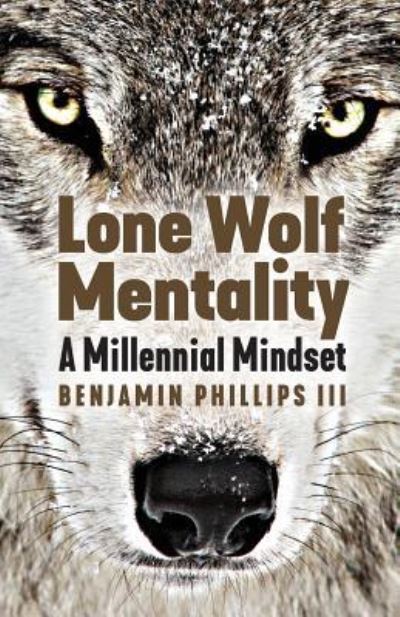 Cover for Benjamin Phillips · Lone Wolf Mentality (Paperback Book) (2019)