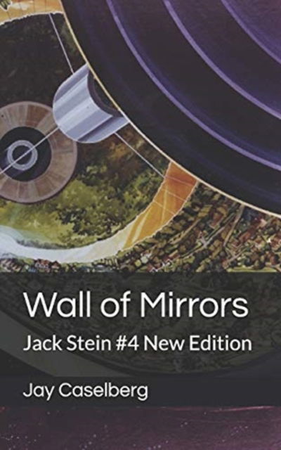 Cover for Jay Caselberg · Wall of Mirrors: Jack Stein #4 New Edition - Jack Stein (Paperback Book) (2018)