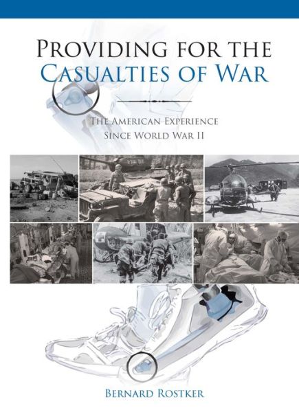 Cover for Bernard D Rostker · Providing for the Casualties of War: The American Experience Since World War II (Paperback Bog) (2020)