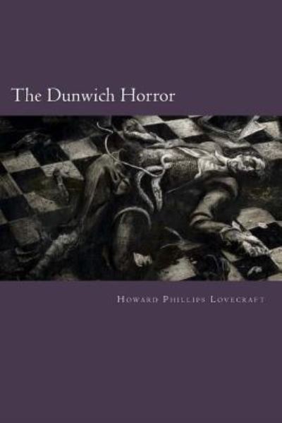 Cover for Howard Phillips Lovecraft · The Dunwich Horror (Paperback Book) (2017)