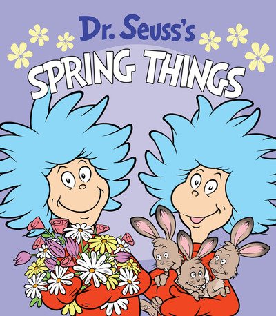 Cover for Dr. Seuss · Dr. Seuss's Spring Things - Dr. Seuss's Things Board Books (Board book) (2020)
