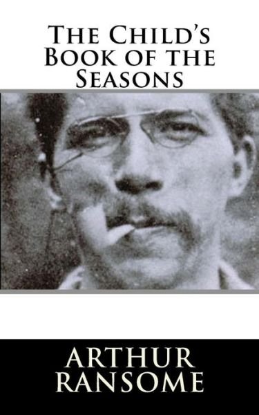 Cover for Arthur Ransome · The Child's Book of the Seasons (Paperback Book) (2018)