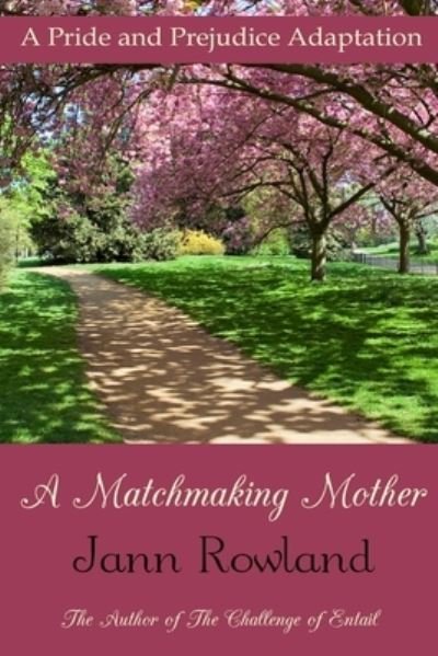 Cover for Jann Rowland · A Matchmaking Mother (Pocketbok) (2020)