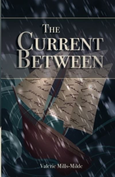 Cover for Valerie Mills-Milde · Current Between (Book) (2023)