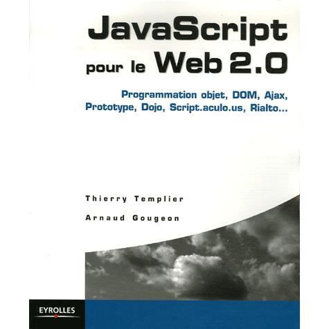 JavaScript pour le Web 2.0 - Thierry Templier - Books - Eyrolles Group - 9782212120097 - 2007