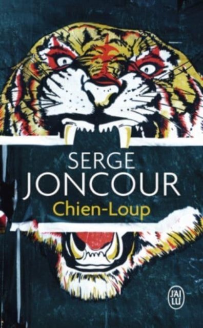 Chien-loup - Serge Joncour - Boeken - J'ai lu - 9782290155097 - 21 augustus 2019
