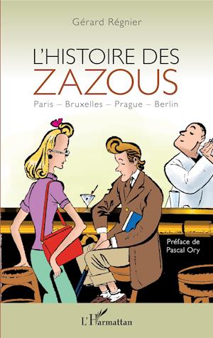 Cover for Gérard Régnier · L'histoire des zazous (Paperback Book) (2020)