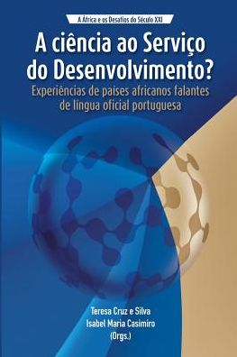 Cover for Teresa Cruz E Silva · A Ci ncia Ao Servi o Do Desenvolvimento? (Paperback Book) (2015)