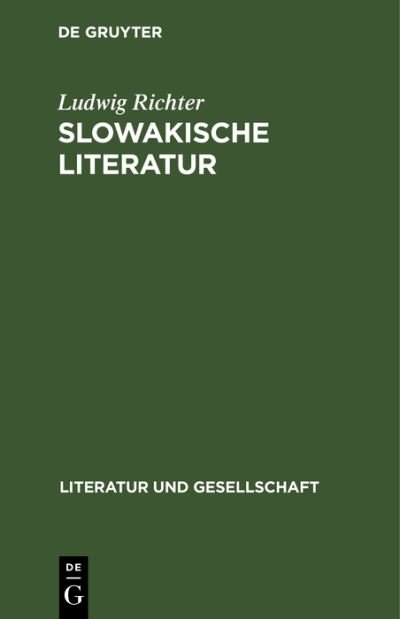 Slowakische Literatur - Ludwig Richter - Książki - De Gruyter - 9783112647097 - 14 stycznia 1980