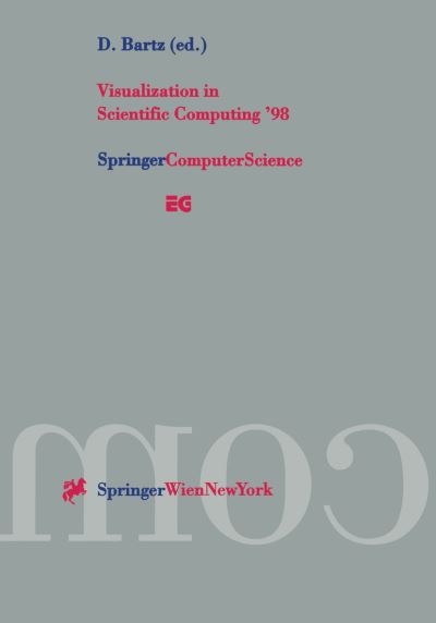 Cover for D Bartz · Visualization in Scientific Computing '98: Proceedings of the Eurographics Workshop in Blaubeuren, Germany April 20-22, 1998 - Eurographics (Paperback Book) [Softcover reprint of the original 1st ed. 1998 edition] (1998)