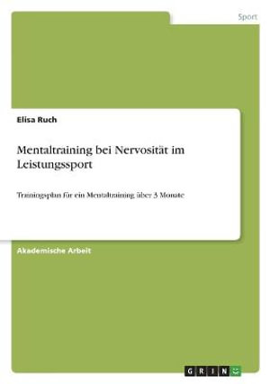 Cover for Elisa Ruch · Mentaltraining bei Nervositat im Leistungssport (Paperback Book) (2021)