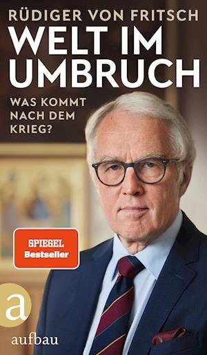 Cover for Rüdiger von Fritsch · Welt im Umbruch  was kommt nach dem Krieg? (Book) (2023)