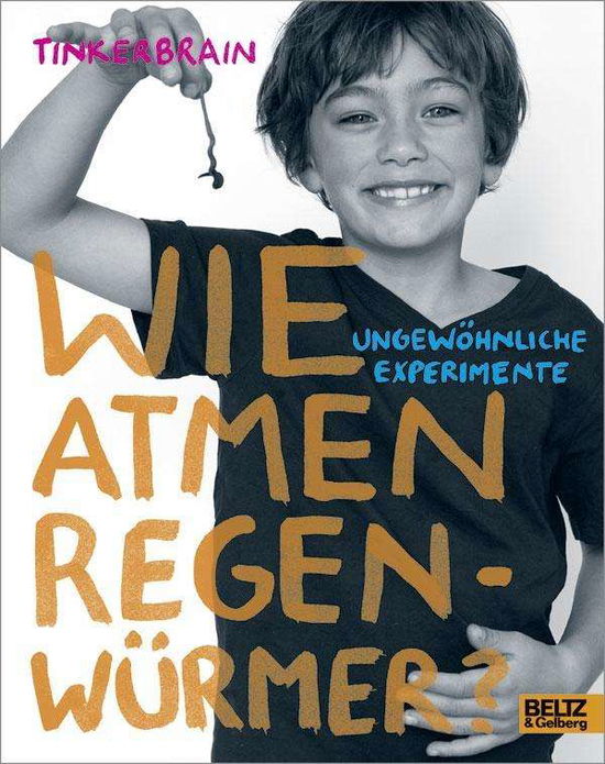 Cover for Tinkerbrain · Wie atmen Regenwürmer? (Book)