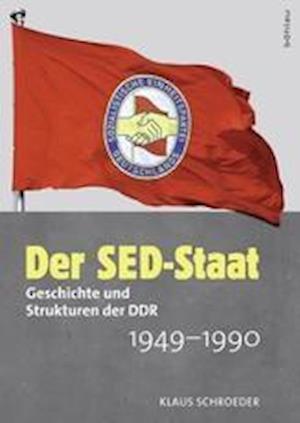 Cover for Schroeder · Der SED-Staat (Book) (2013)