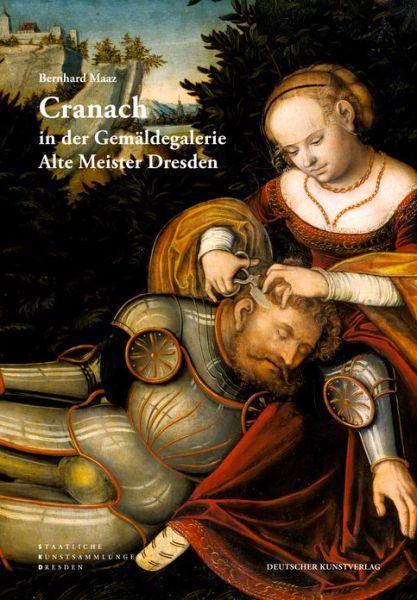 Cover for Bernhard Maaz · Cranach in der Gemaldegalerie Alte Meister Dresden (Taschenbuch) [1., Aufl. edition] (2010)