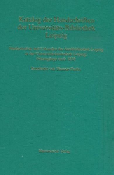 Cover for Thomas Fuchs · Handschriften und Urkunden der Stadtbibliothek Leipzig in der Universitätsbibliothek Leipzig (Buch) (2009)