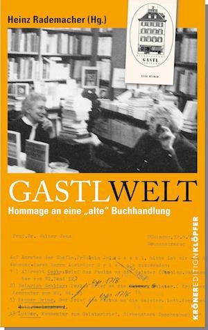 Cover for Heinz Rademacher · GastlWelt (Book) (2024)