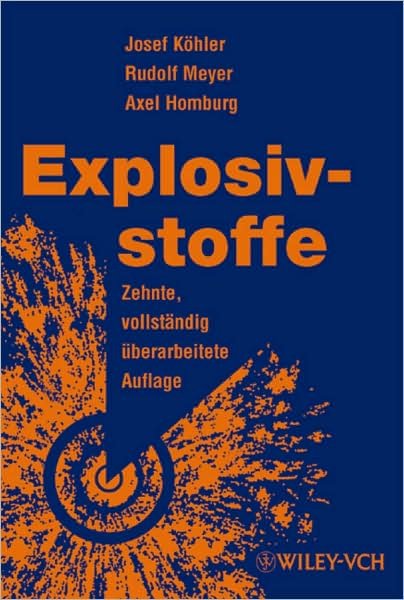 Cover for Kohler, Josef (JK Pyrotechnik, Schardenberg, Austria) · Explosivstoffe (Hardcover Book) [10. Auflage edition] (2008)