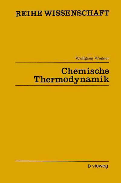 Cover for Wolfgang Wagner · Chemische Thermodynamik - Reihe Wissenschaft (Paperback Book) [1975 edition] (1976)