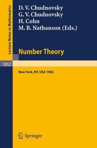 Cover for D V Chudnovsky · Number Theory: a Seminar Held at the Graduate School and University Center of the City University of New York 1982 - Lecture Notes in Mathematics (Taschenbuch) (1984)