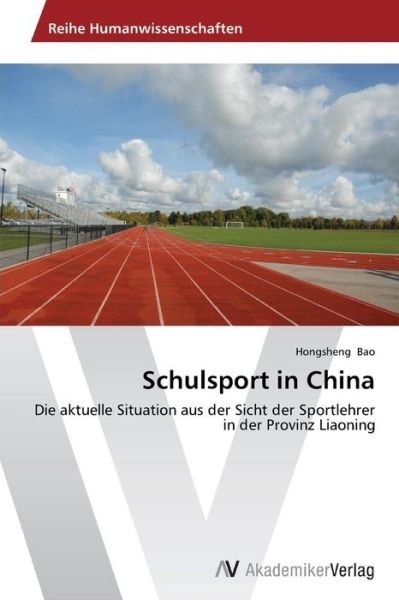 Cover for Bao Hongsheng · Schulsport in China (Pocketbok) (2012)