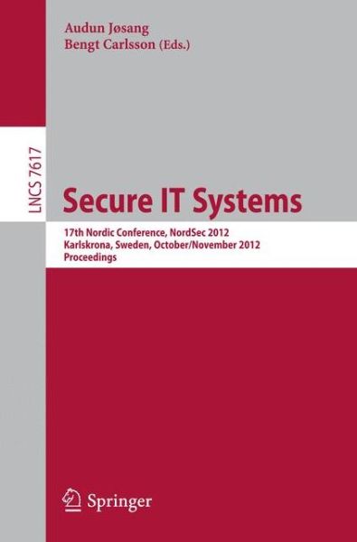 Cover for Audun J Sang · Secure It Systems: 17th Nordic Conference, Nordsec 2012, Karlskrona, Sweden, October 31 - November 2 2012 : Proceedings - Lecture Notes in Computer Science / Security and Cryptology (Paperback Book) (2012)