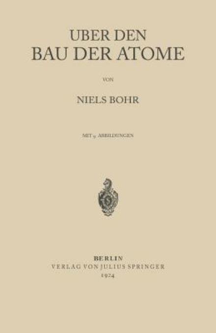 Cover for Niels Bohr · UEber Den Bau Der Atome (Taschenbuch) [1924 edition] (1924)