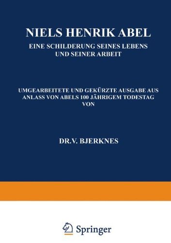 Cover for Na Bjerknes · Niels Henrik Abel: Eine Schilderung Seines Lebens Und Seiner Arbeit (Paperback Bog) [Softcover Reprint of the Original 1st 1930 edition] (1930)