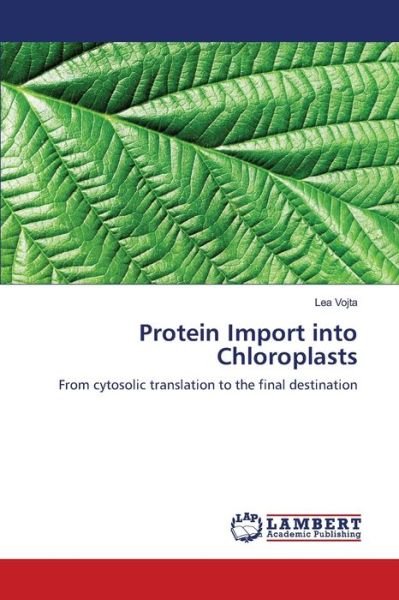 Cover for Vojta · Protein Import into Chloroplasts (Bok) (2012)