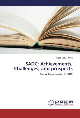 Cover for Gosa Setu Tafese · Sadc: Achievements, Challenges, and Prospects: the Achievements of Sadc (Taschenbuch) (2012)