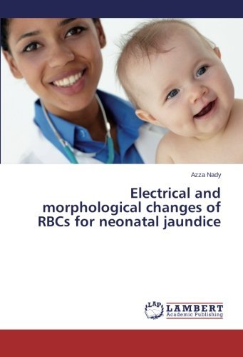 Cover for Azza Nady · Electrical and Morphological Changes of Rbcs for Neonatal Jaundice (Paperback Book) (2014)