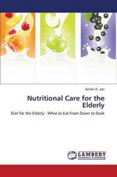 Cover for Jain · Nutritional Care for the Elderly (Bog) (2016)