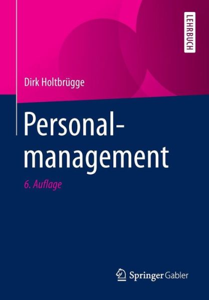 Cover for Dirk Holtbrugge · Personalmanagement (Paperback Book) [6th 6. Aufl. 2015 edition] (2015)