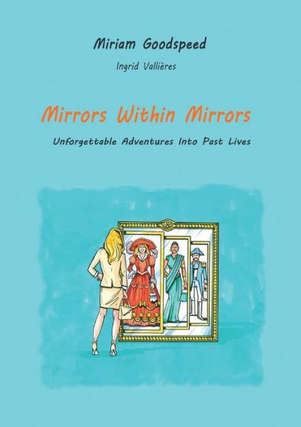 Cover for Miriam Goodspeed · Mirrors Within Mirrors (Paperback Book) (2015)