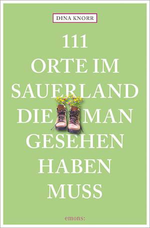 111 Orte im Sauerland, die man gesehen haben muss - Dina Knorr - Książki - Emons Verlag - 9783740815097 - 23 lutego 2023